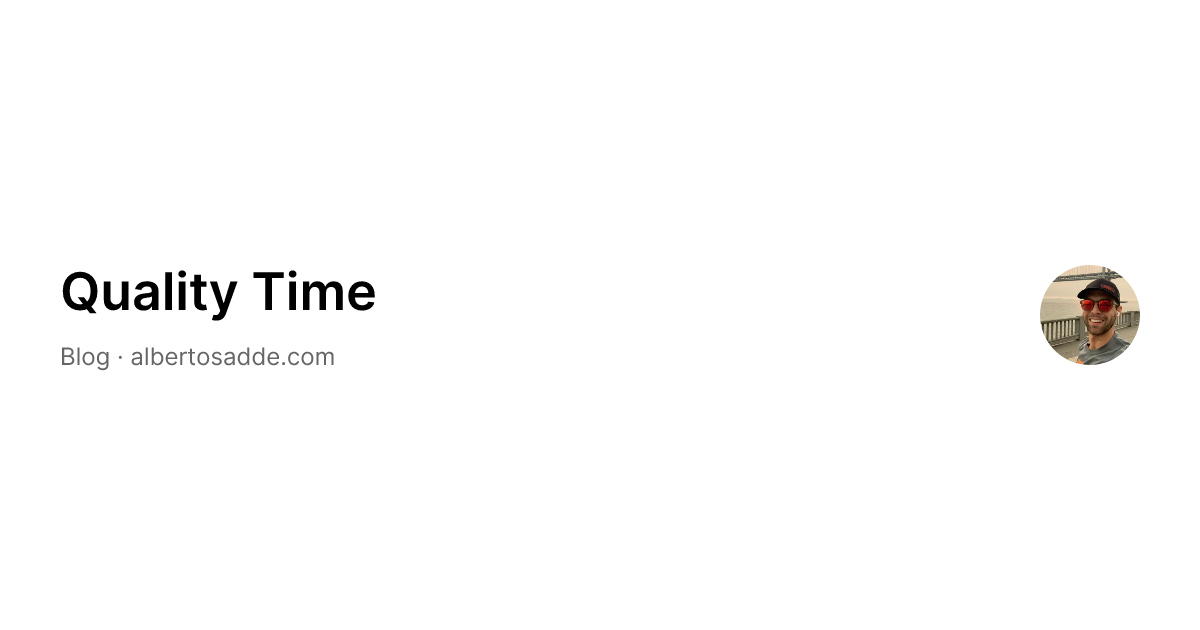 Quality Time | Alberto Sadde